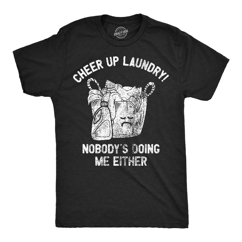 men's shirts for trendy looks-Cheer Up Laundry Nobodys Doing Me Either Men's T Shirt