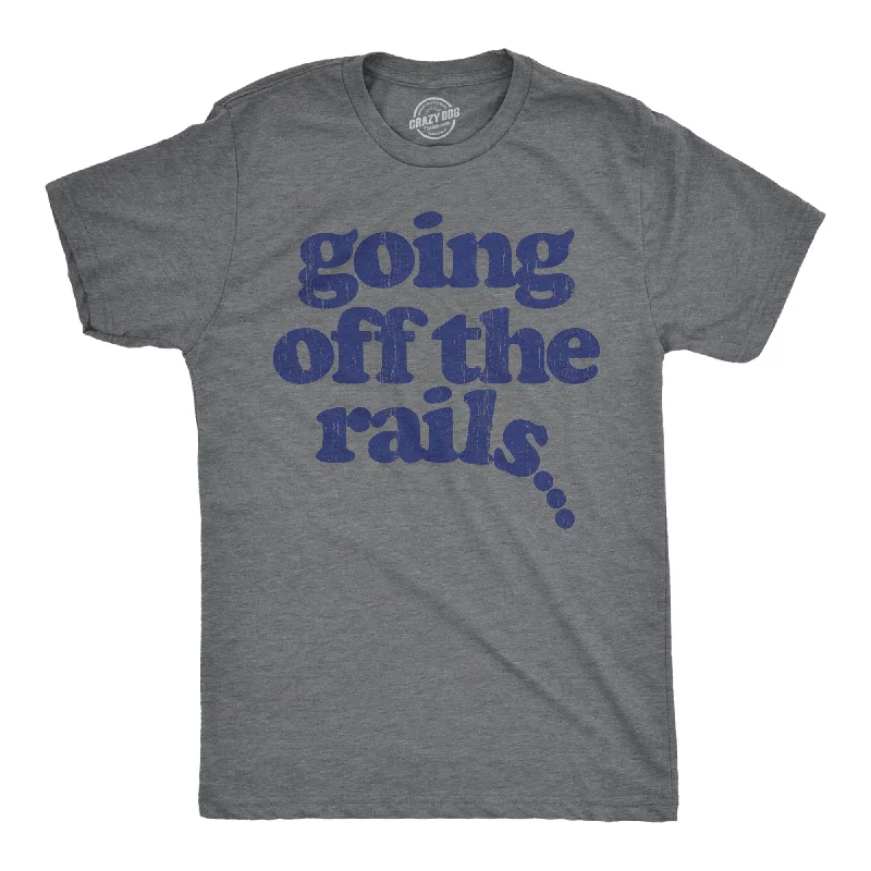 wrinkle-free men's shirts-Going Off The Rails Men's T Shirt