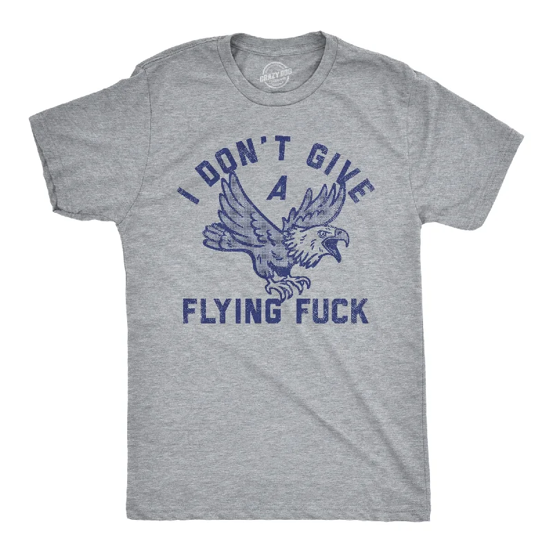 men's oversized button-up shirts-I Don’t Give A Flying Fuck Men's T Shirt