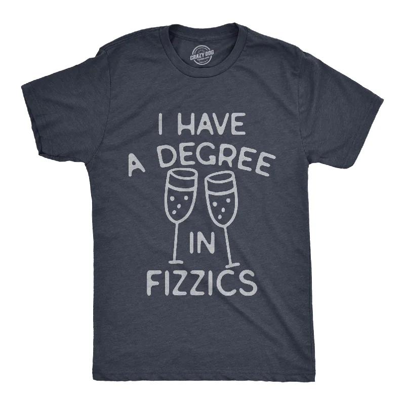 men's plaid button-up shirts-I Have A Degree In Fizzics Men's T Shirt