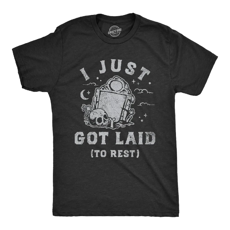 men's patterned button-up shirts-I Just Got Laid To Rest Men's T Shirt