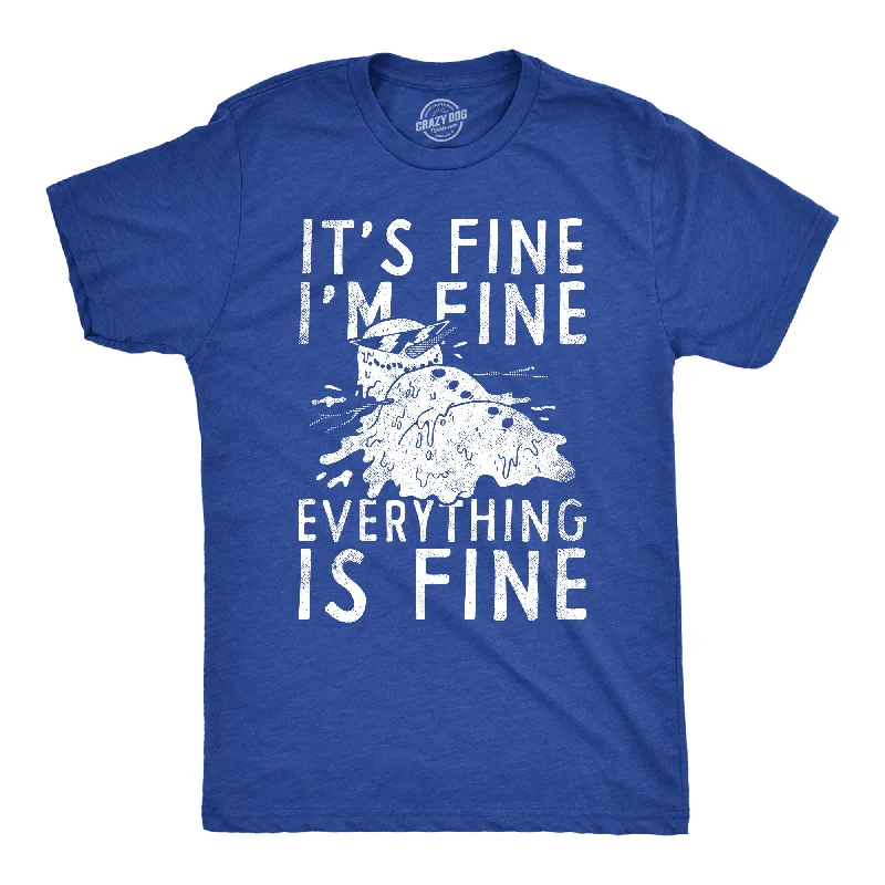 men's shirts with collar-Its Fine Im Fine Everything Is Fine Men's T Shirt