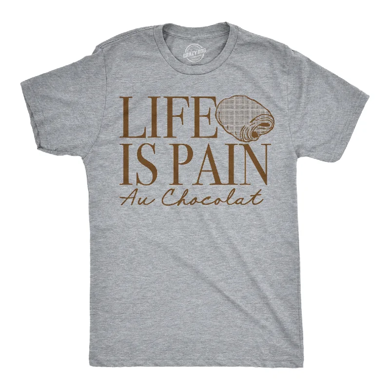 men's shirts for business casual wear-Life Is Pain Au Chocolat Men's T Shirt