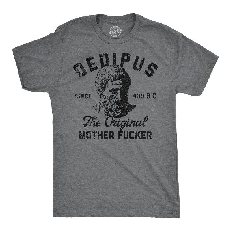 men's easy-care shirts-Oedipus The Original Mother Fucker Men's T Shirt