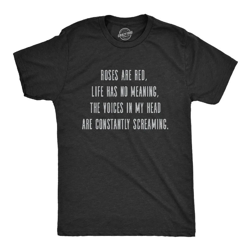 men's trendy casual shirts-Roses Are Red Life Has No Meaning Men's T Shirt