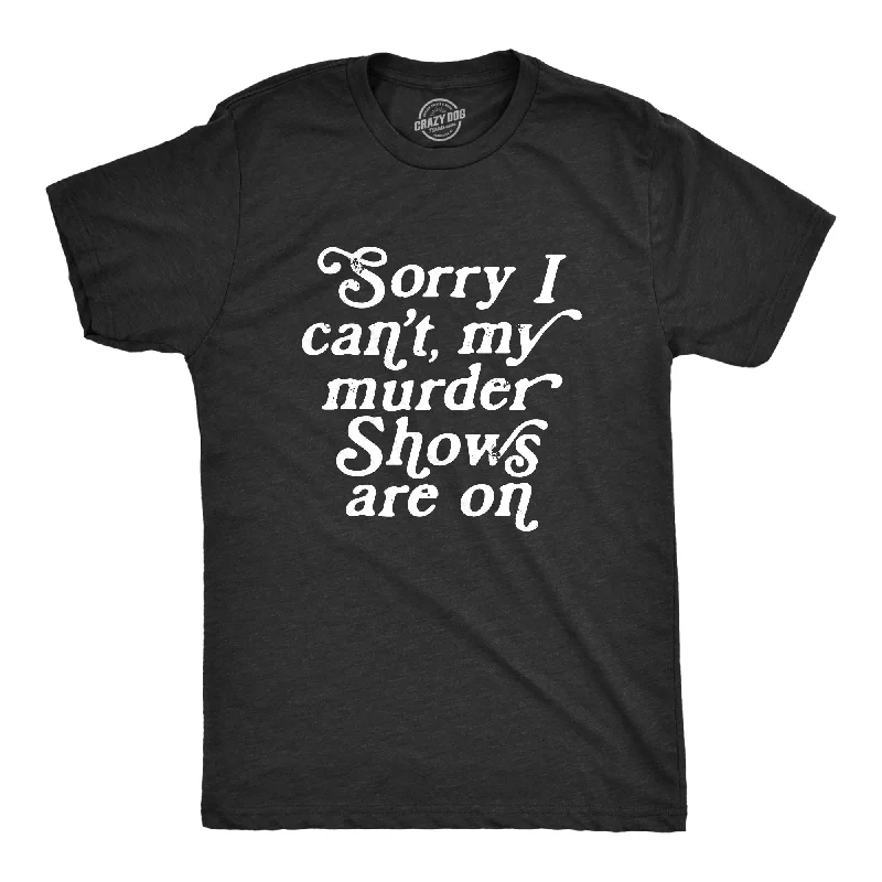 men's stylish button-up shirts-Sorry I Cant My Murder Shows Are On Men's T Shirt