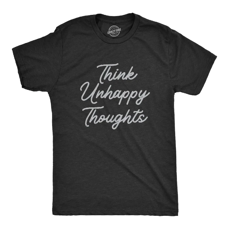 men's fun printed shirts-Think Unhappy Thoughts Men's T Shirt