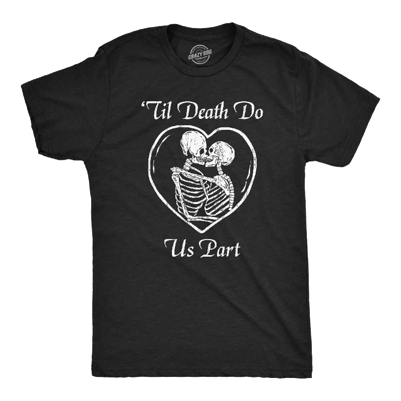 men's shirts for business casual wear-Till Death Do Us Part Men's T Shirt